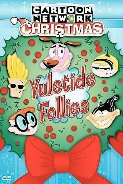 Cartoon Network Christmas: Yuletide Follies海报