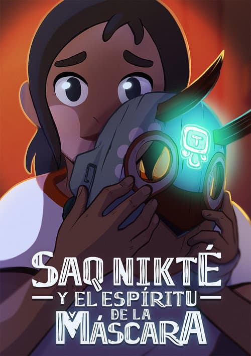 Saq Nikté and the Spirit of the Mask海报