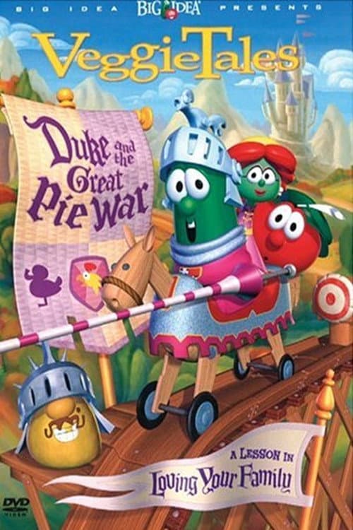 VeggieTales- Duke and the Great Pie War海报