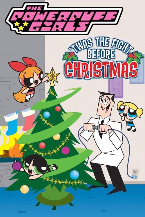 The Powerpuff Girls: 'Twas the Fight Before Christmas海报