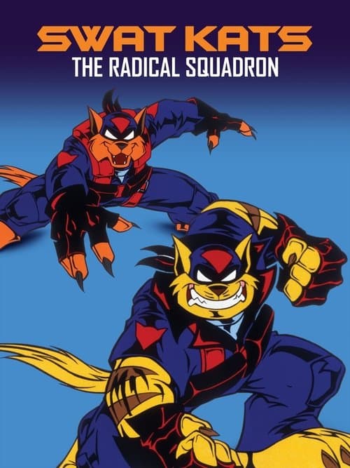SWAT Kats: The Radical Squadron海报