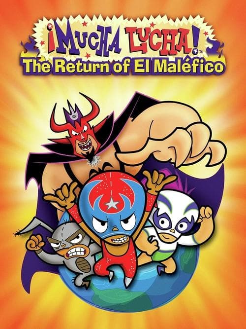 Mucha Lucha: The Return of El Malefico海报