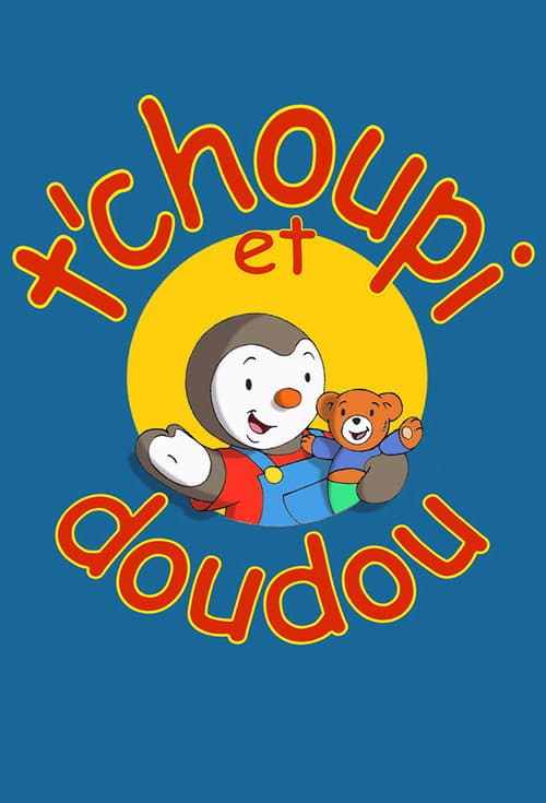 T'choupi et Doudou海报