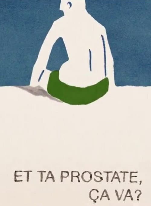 Et ta prostate, ça va?海报
