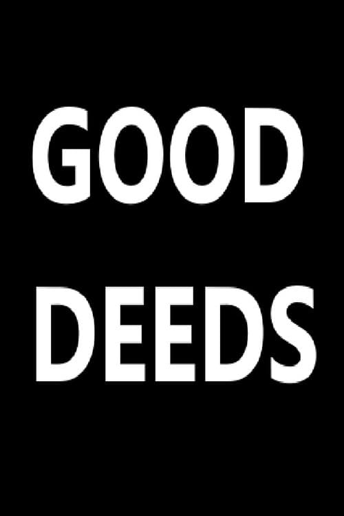 Good Deeds海报