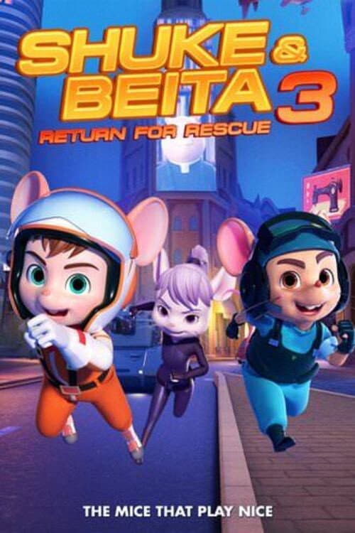 Shuke & Beita 3: Return for Rescue海报