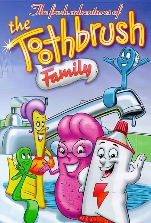 The Toothbrush Family - The Fresh Adventures of The Toothbrush Family海报
