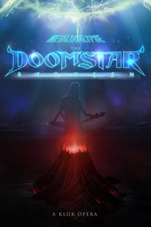 Metalocalypse: The Doomstar Requiem - A Klok Opera海报