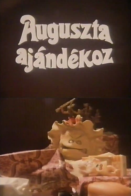 Auguszta ajándékoz海报
