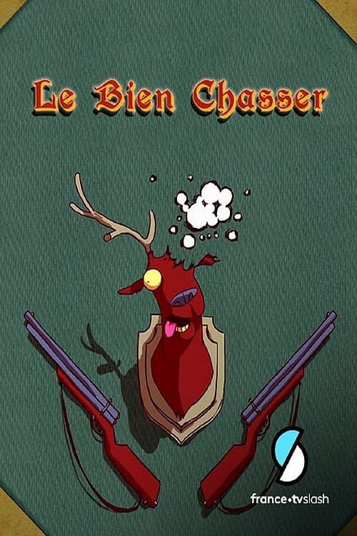 Le Bien Chasser海报