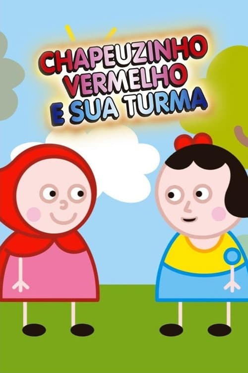 Chapeuzinho Vermelho e Sua Turma海报