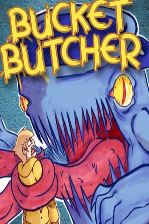 Bucket Butcher海报