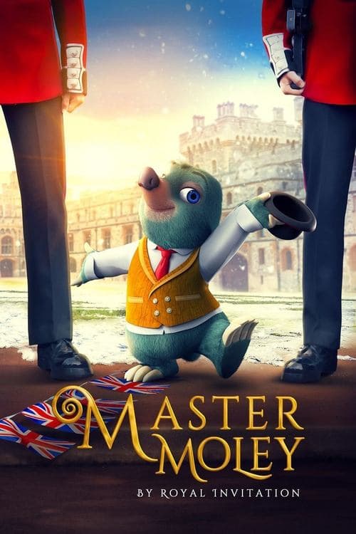 Master Moley by Royal Invitation海报