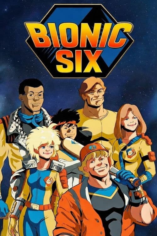 Bionic Six海报