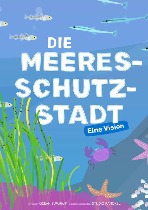 Die Meeresschutzstadt海报