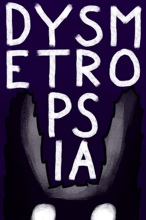 Dysmetropsia海报