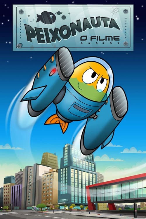 Peixonauta: O Filme海报