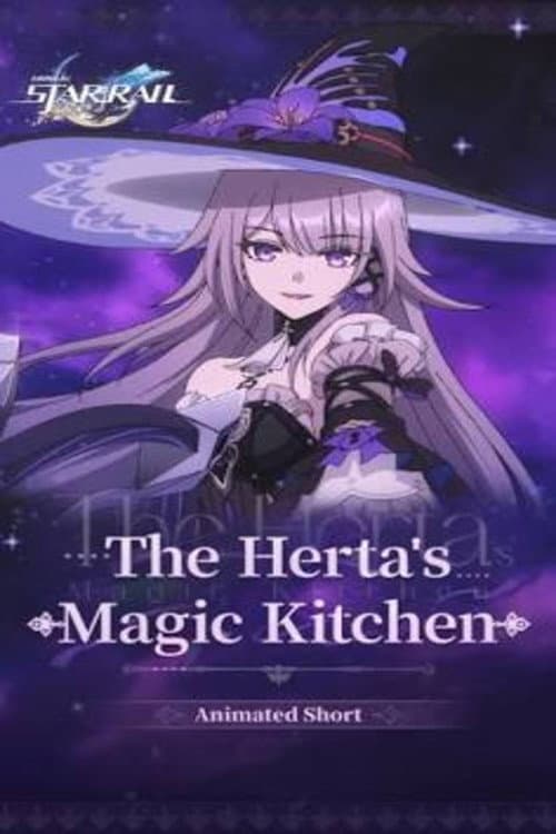 Honkai: Star Rail — The Herta’s Magic Kitchen海报