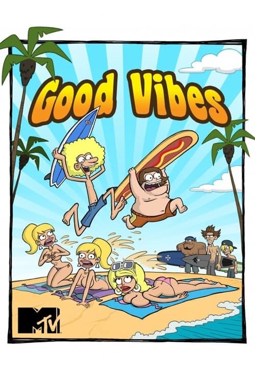 Good Vibes海报