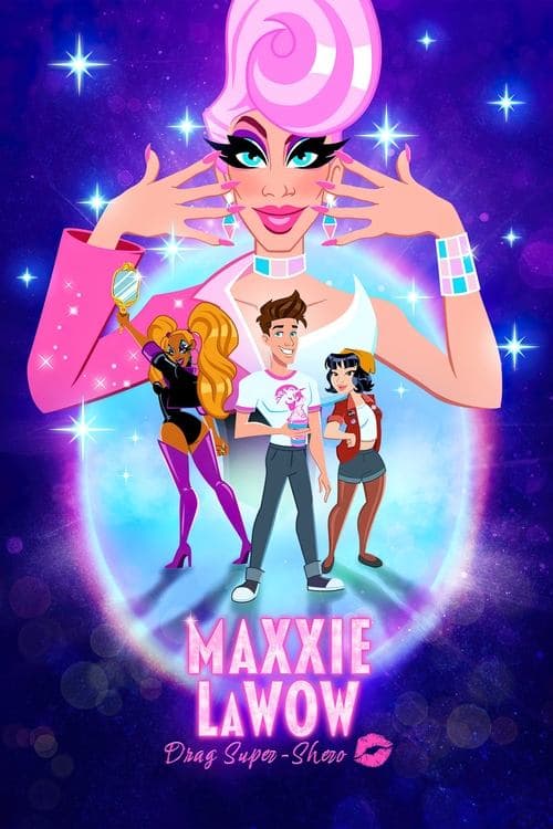 Maxxie LaWow: Drag Super-shero海报
