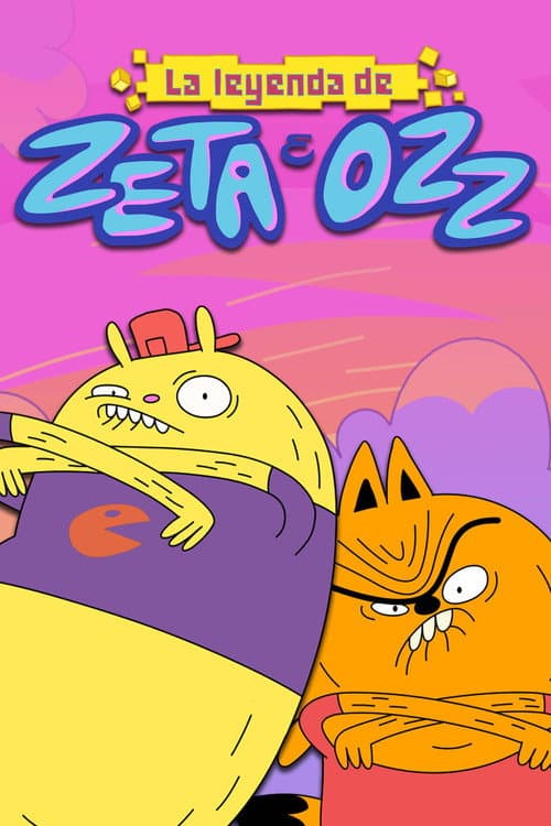 La Leyenda de Zeta & Ozz海报