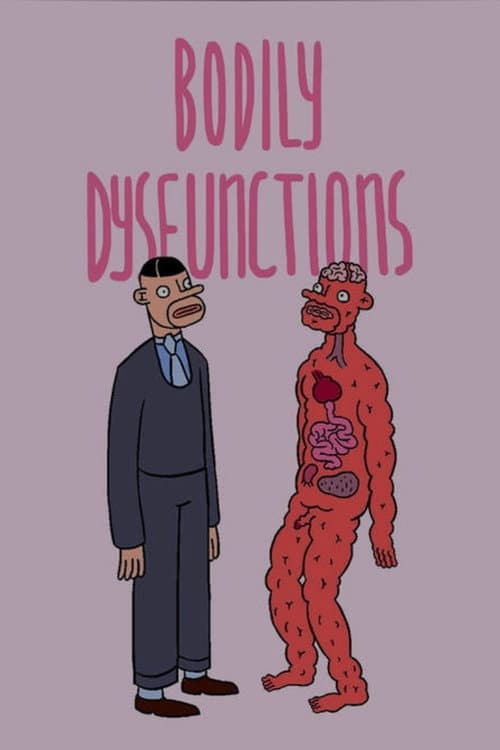 Bodily Dysfunctions海报
