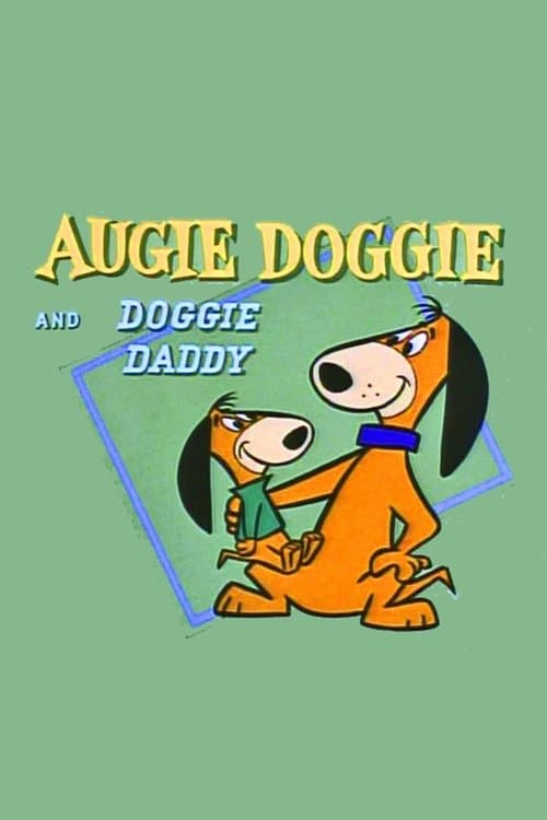 Augie Doggie and Doggie Daddy海报