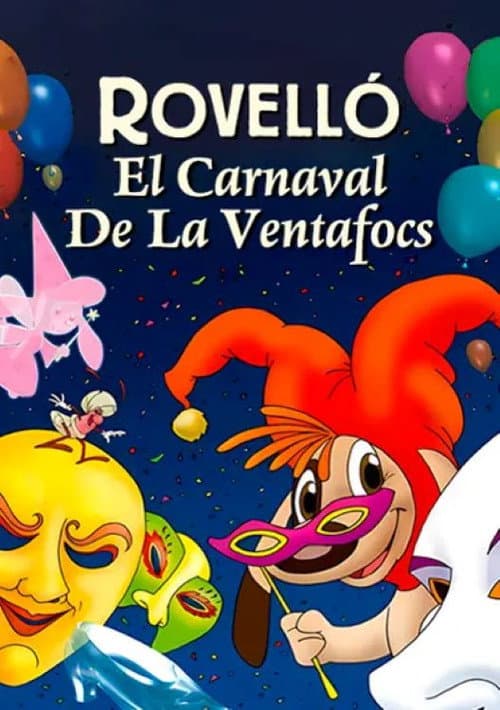 Rovelló. El carnaval de la Ventafocs海报