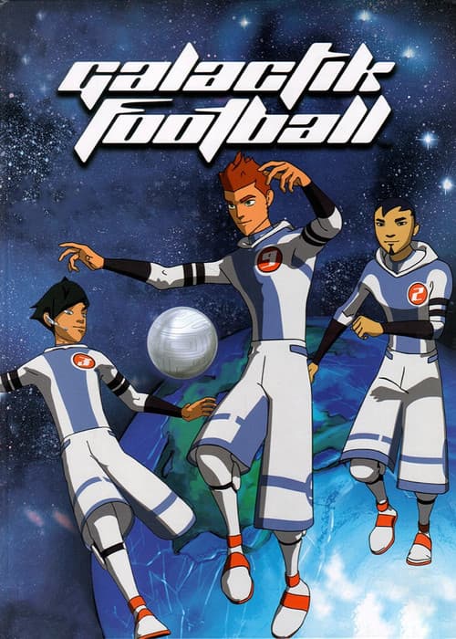 Galactik Football海报