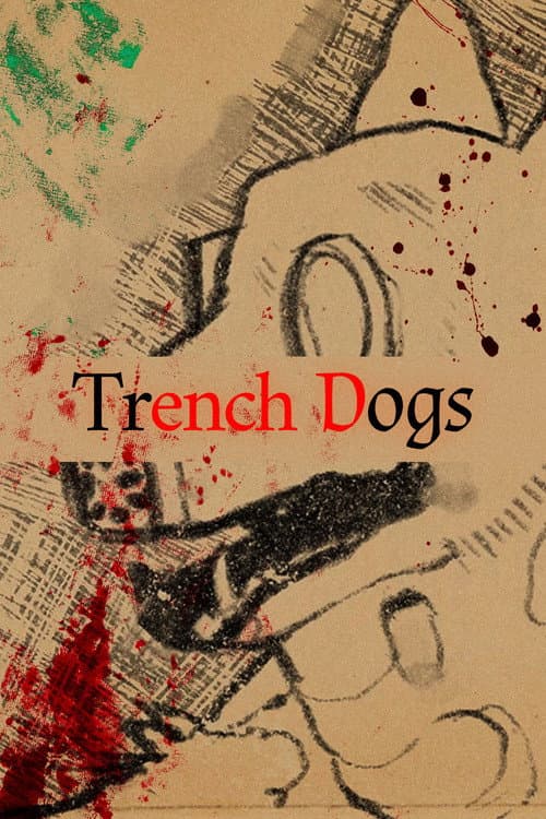 ERSATZ Short | "Trench Dogs"海报