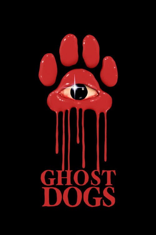 Ghost Dogs海报