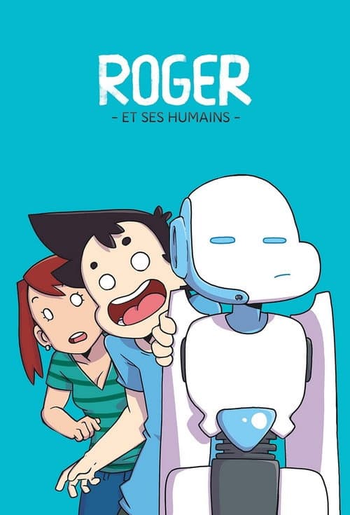 Roger et ses Humains海报
