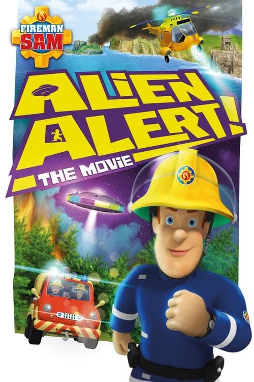 Fireman Sam: Alien Alert! The Movie海报