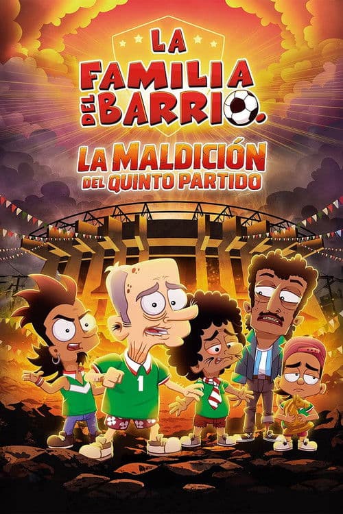 La Familia Del Barrio: La Maldición del Quinto Partido海报