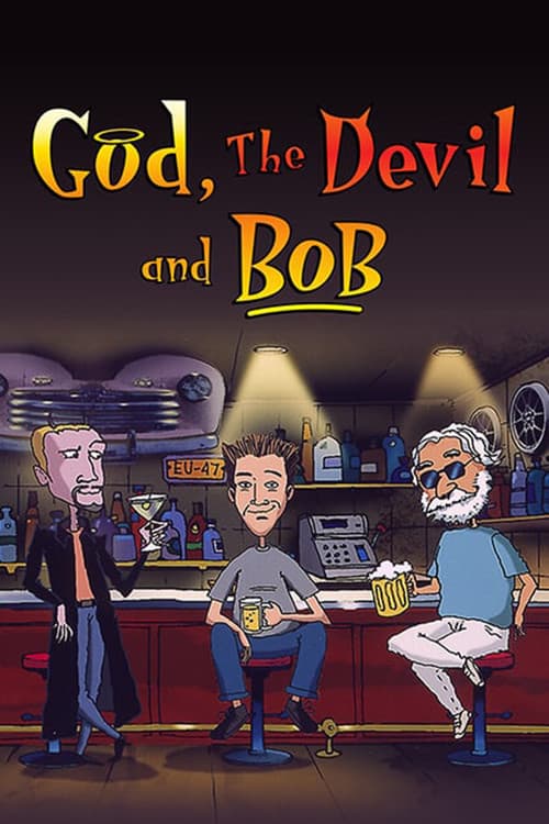 God, the Devil and Bob海报