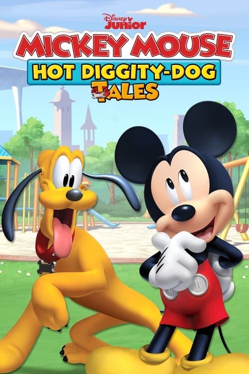 Mickey Mouse: Hot Diggity Dog Tales海报