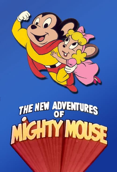 The New Adventures of Mighty Mouse and Heckle & Jeckle海报
