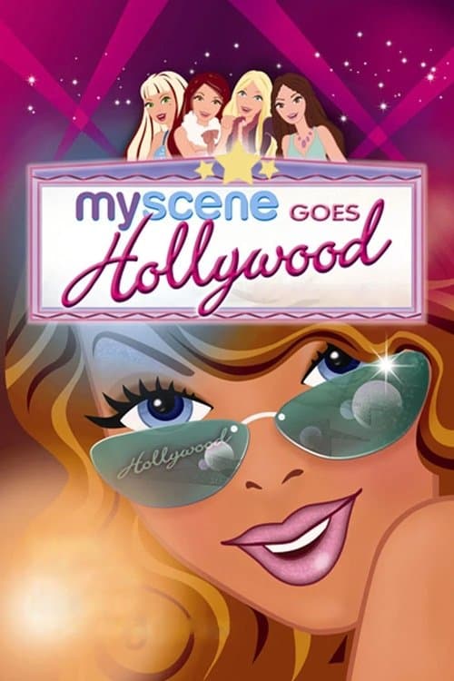 My Scene Goes Hollywood: The Movie海报
