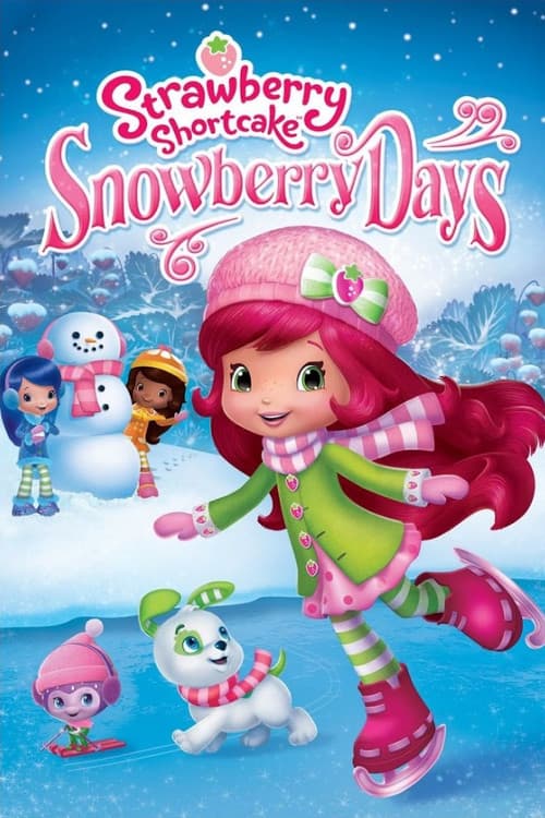 Strawberry Shortcake: Snowberry Days海报