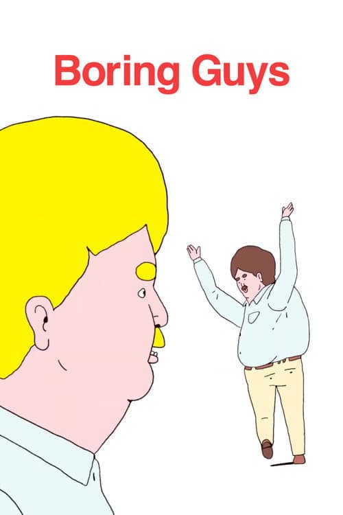 Boring Guys海报