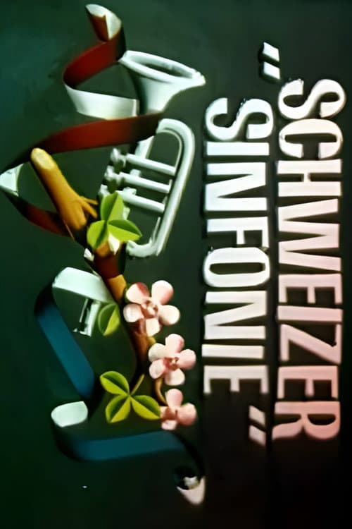 Schweizer Sinfonie海报