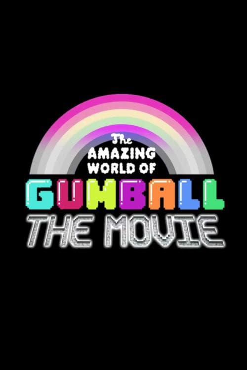 The Amazing World of Gumball: The Movie!海报