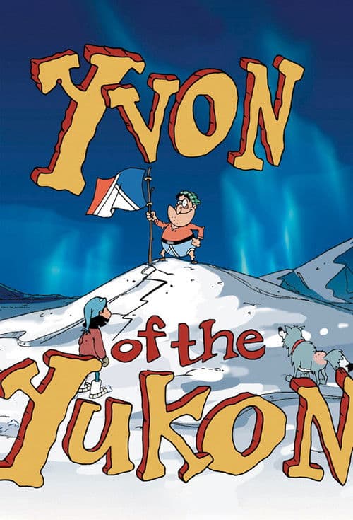 Yvon of the Yukon海报