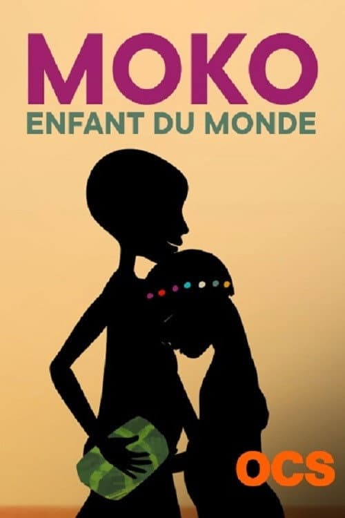 Moko, enfant du monde海报