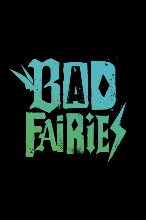 Bad Fairies海报