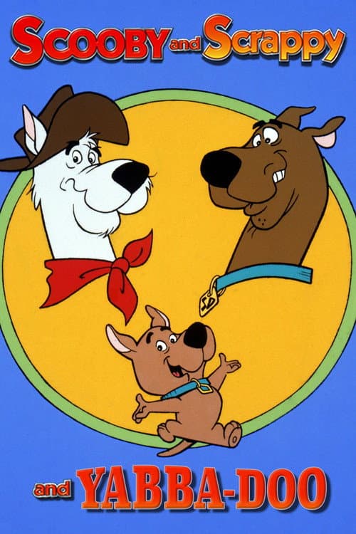 The Scooby, Scrappy & Yabba-Doo Show海报
