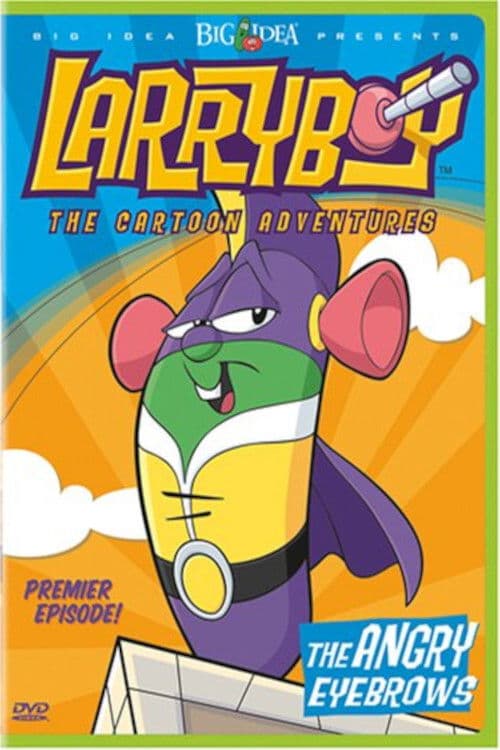 VeggieTales: Larryboy The Cartoon Adventures海报