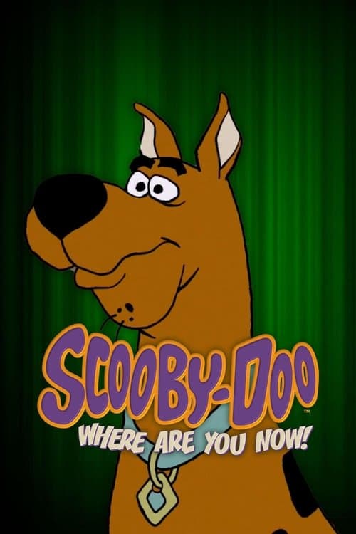 Scooby-Doo, Where Are You Now!海报