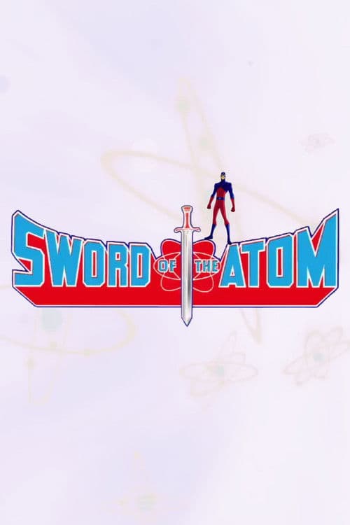 Sword of the Atom海报