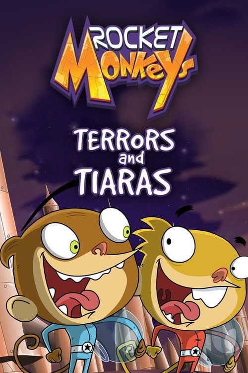 Rocket Monkeys: Terrors and Tiaras海报